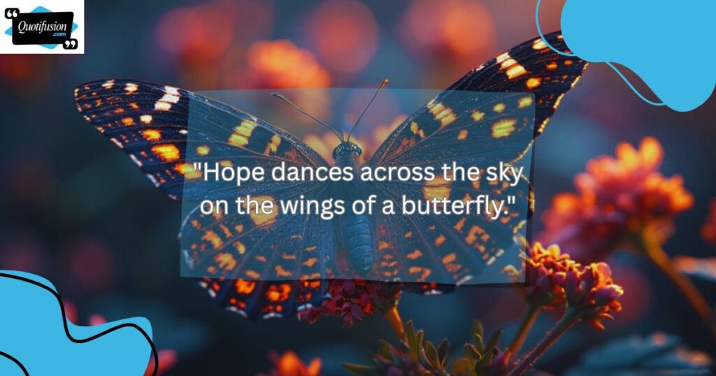 Butterfly Quotes About Hope