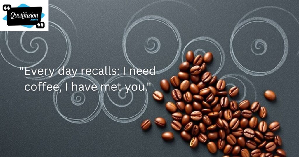 Coffee Lovers Quotes