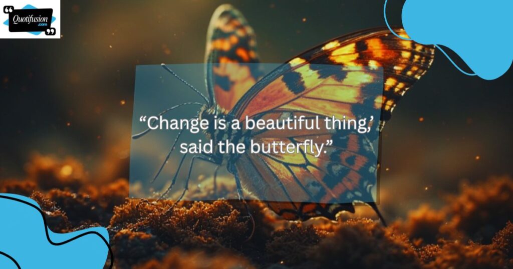 Quotes About Butterflies and Nature