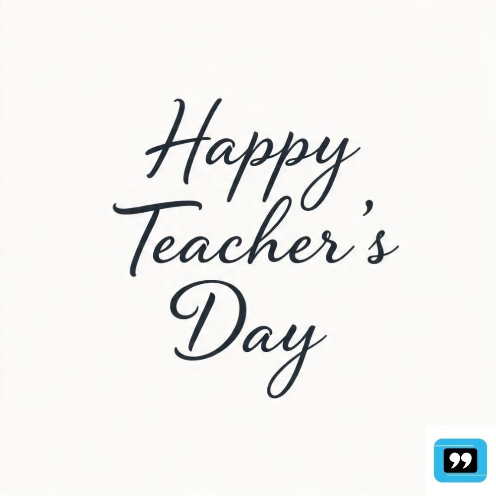 happy teachers day quotes in english