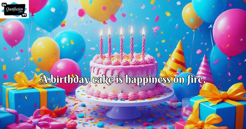 Birthday Cake Quotes