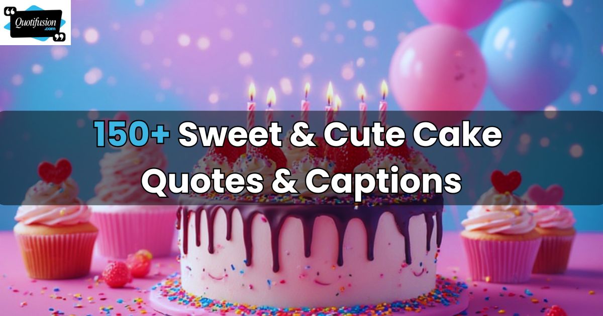 Cake Quotes