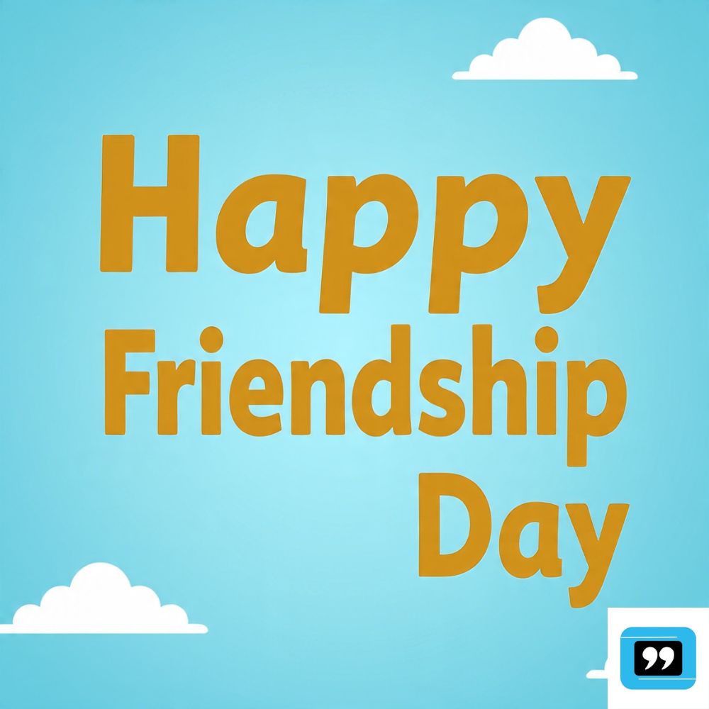 Happy Friendship Day Quotes Wishes