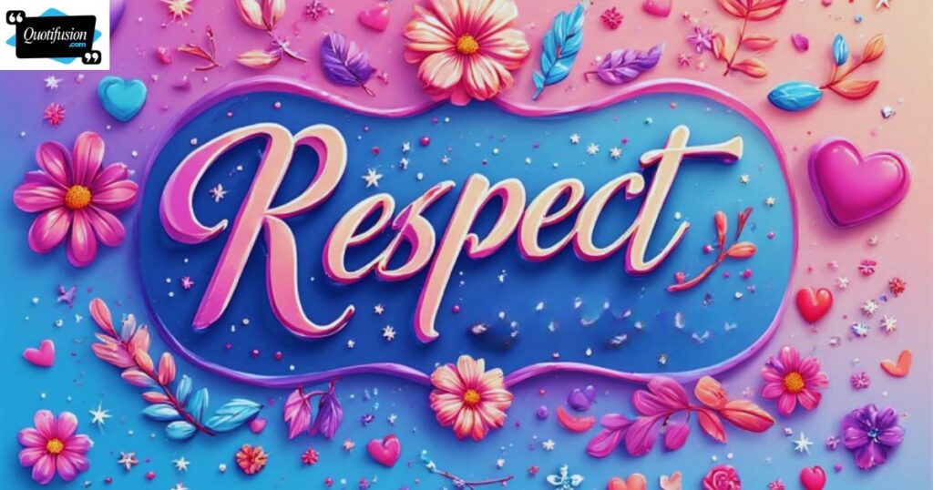 Respectful Quotes for Self-Worth