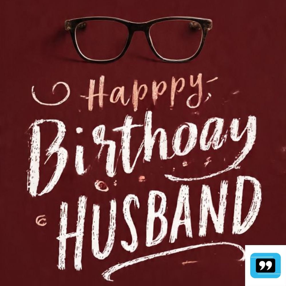 Unique Birthday Wishes for Husband