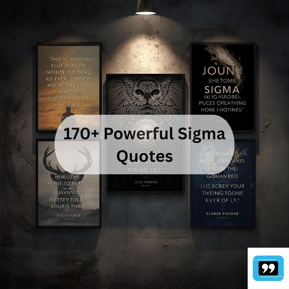Sigma Quotes