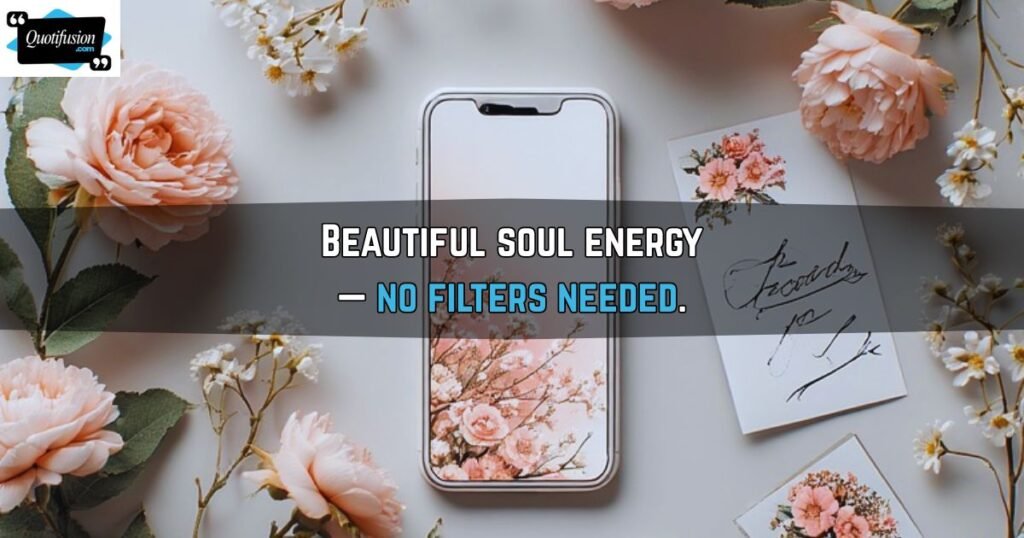 Beautiful Soul Captions for Instagram