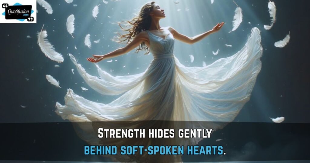 Beautiful Soul Quotes About Strength