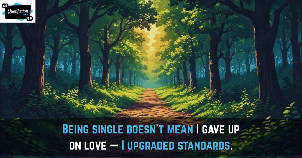 Being Single Quotes About Relationships