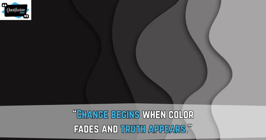 Black and White Quotes About Change