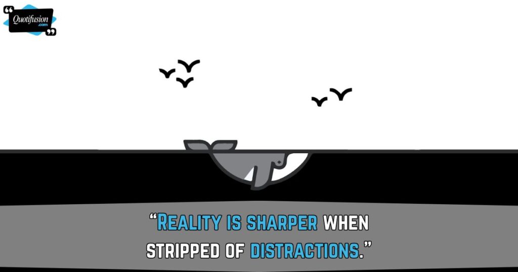 Black and White Quotes on Reality