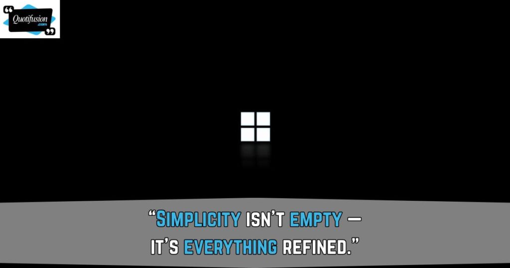Black and White Quotes on Simplicity