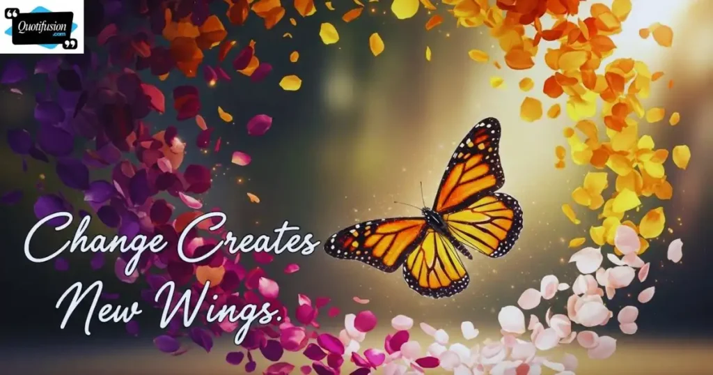 Butterfly Quotes About Change