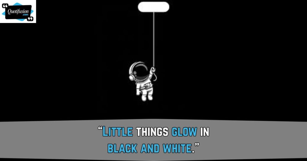 Cute Black and White Captions