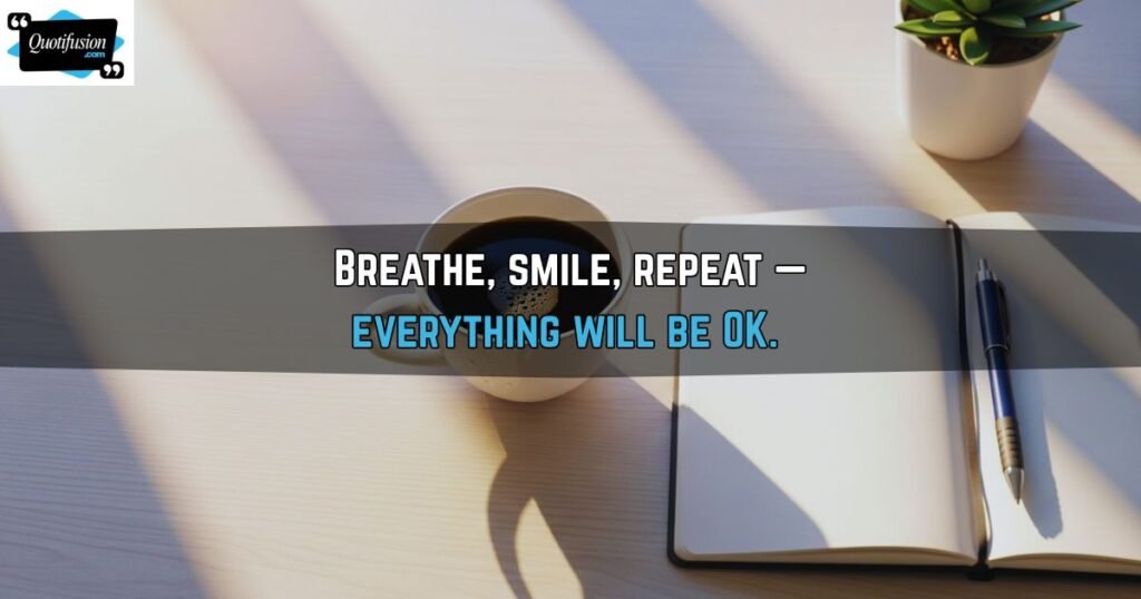 Everything Will Be OK Quotes for Instagram