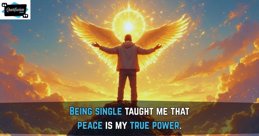 Inspirational Being Single Quotes