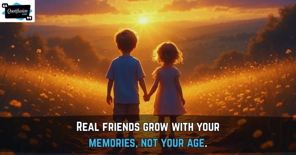 Inspiring Childhood Friendship Quotes