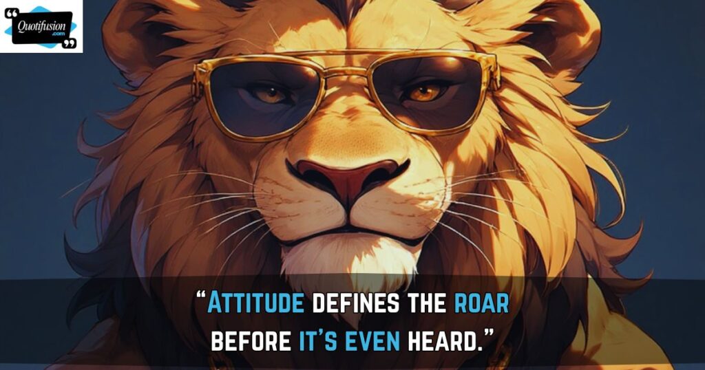 Lion Attitude Quotes