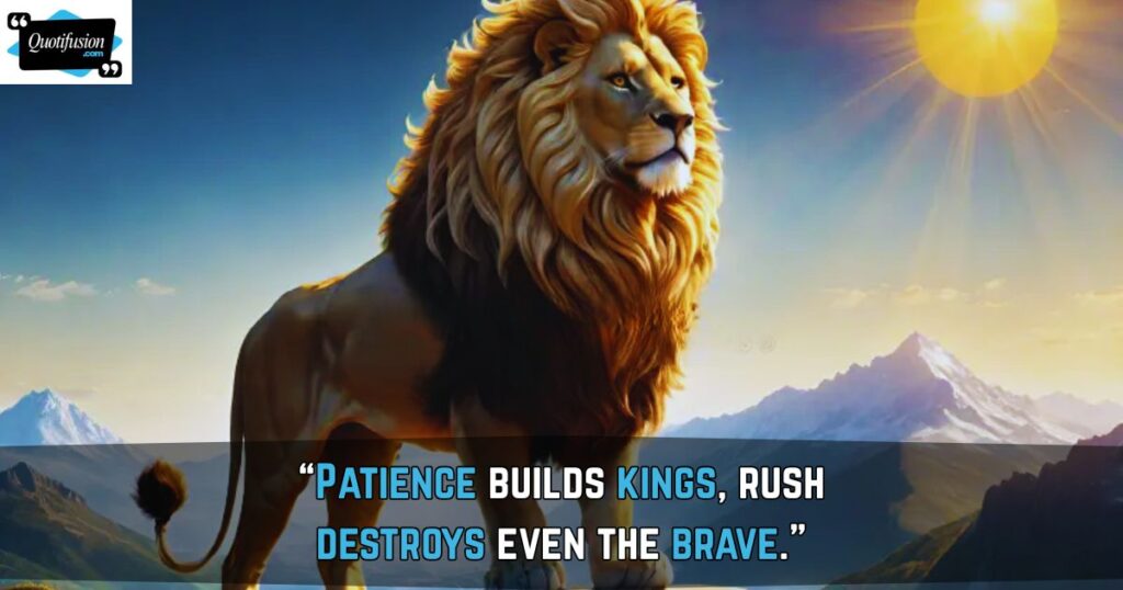 Lion Quotes on Patience
