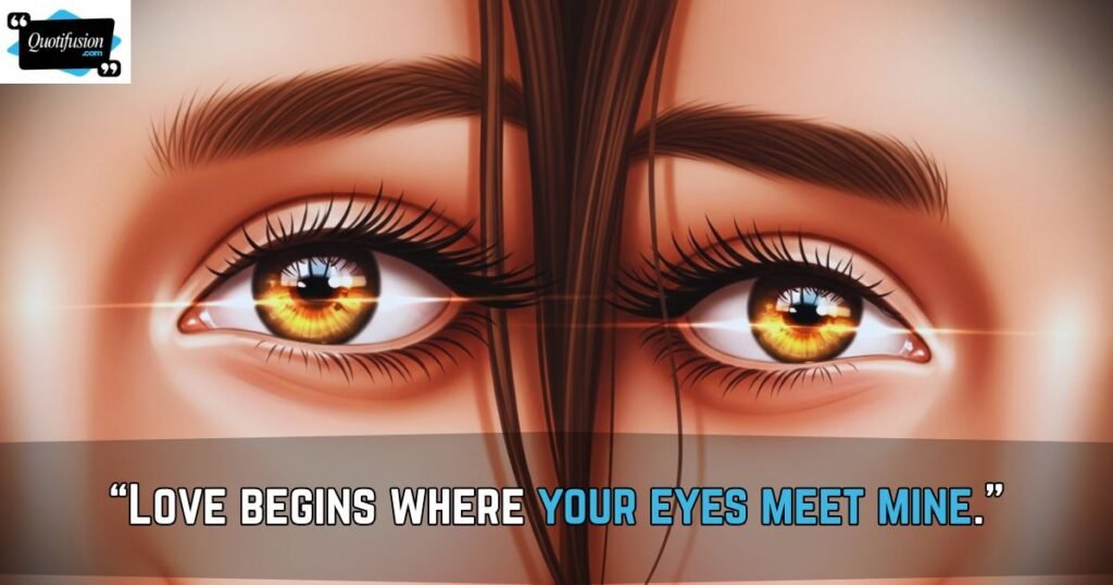 Love Beautiful Eyes Quotes