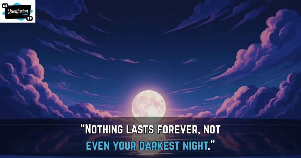 Nothing Is Permanent, Everything Is Temporary Quotes