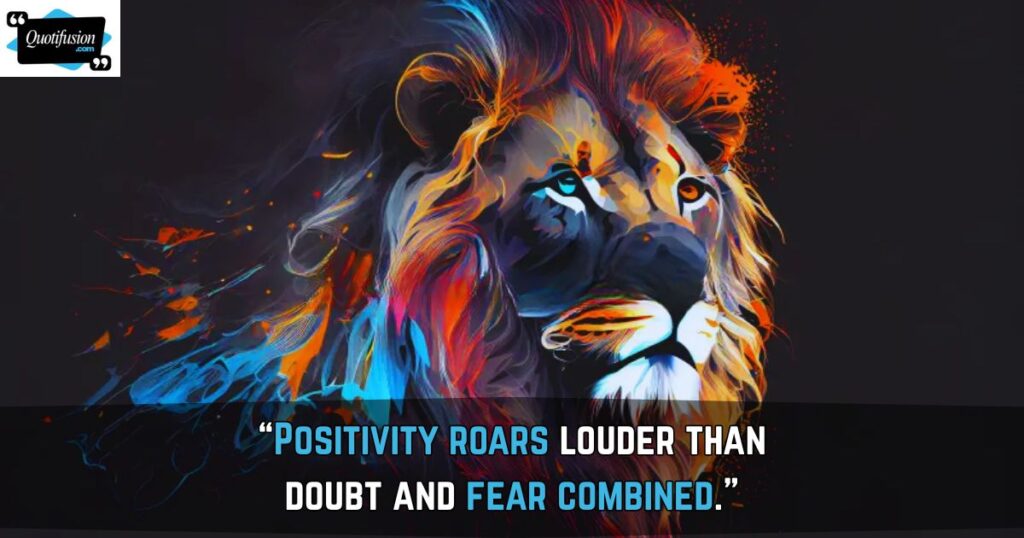 Positive Lion Quotes