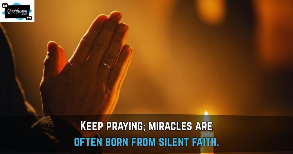 Praying Everything Will Be OK Quotes