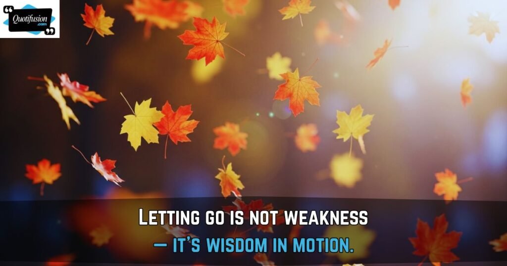 Quotes About Letting Go