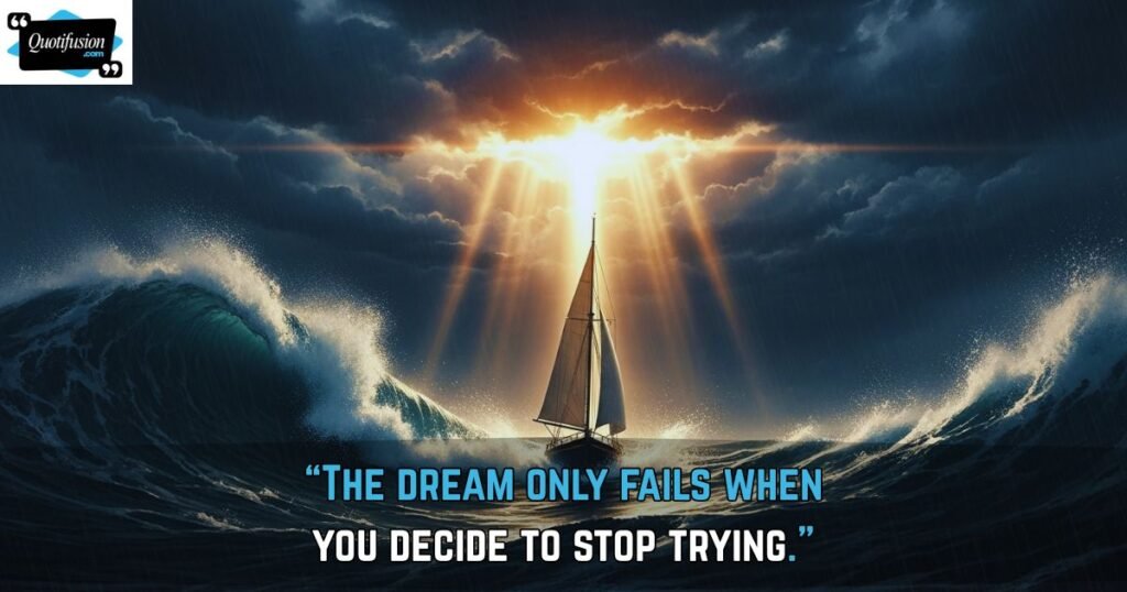 Quotes About Never Giving Up on Your Dreams