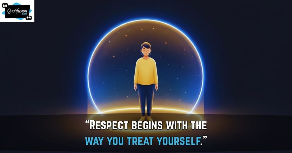 Quotes About Respecting Yourself