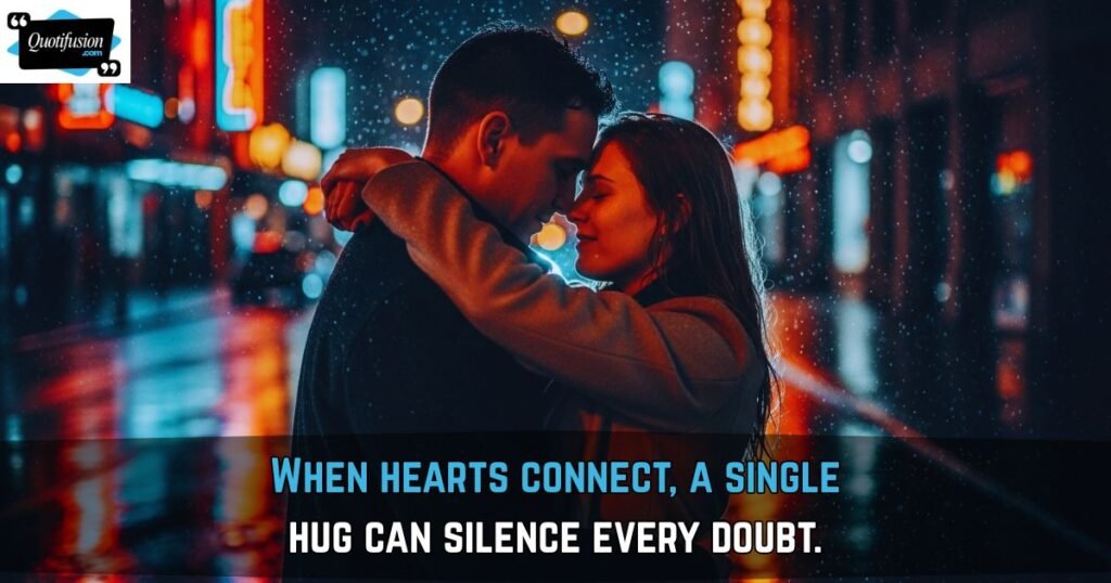 Romantic Hug Everything Will Be OK Quotes