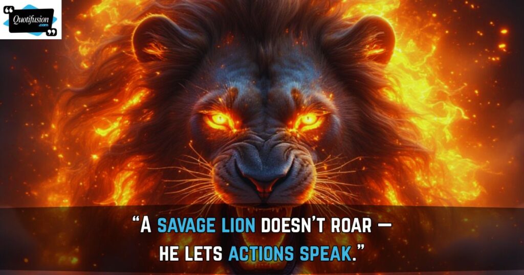 Savage Lion Quotes