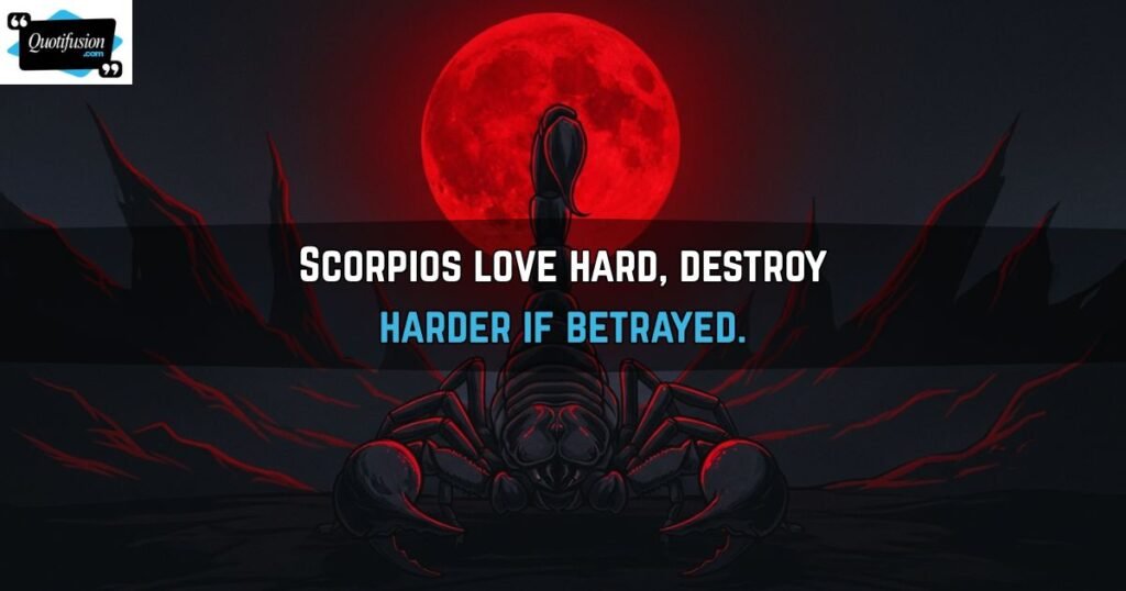 Severe Scorpio Quotes