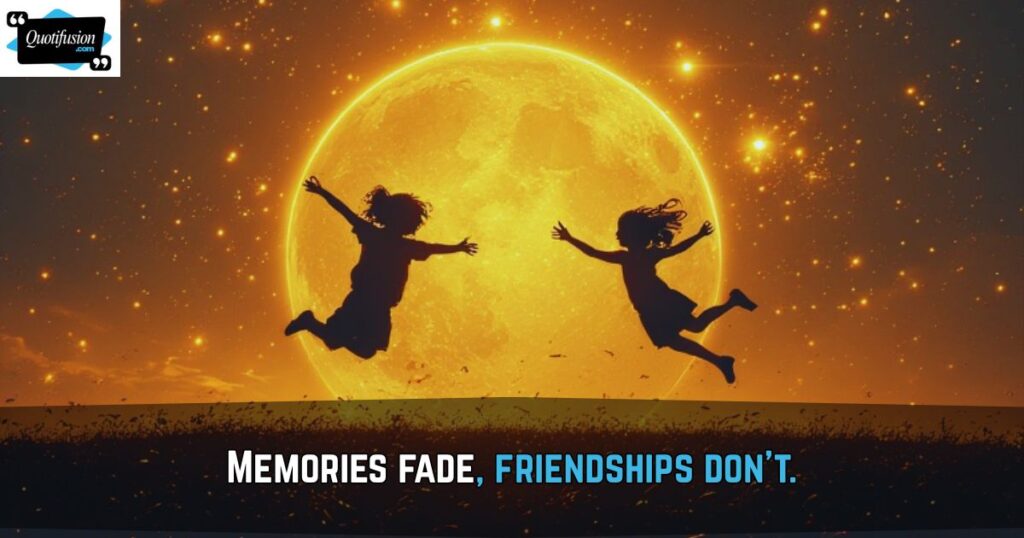 Short Childhood Friends Quotes for Instagram