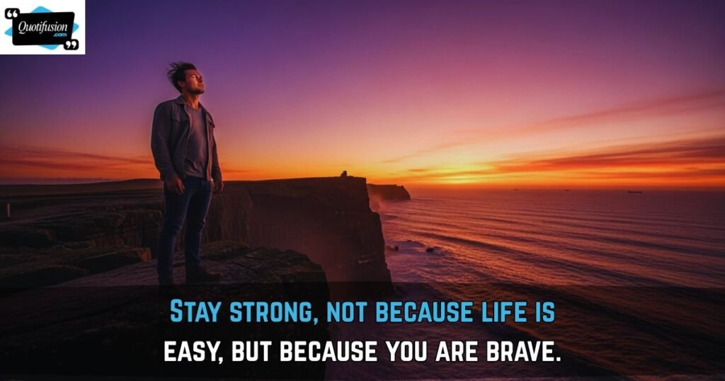 Stay Strong Everything Will Be OK Quotes