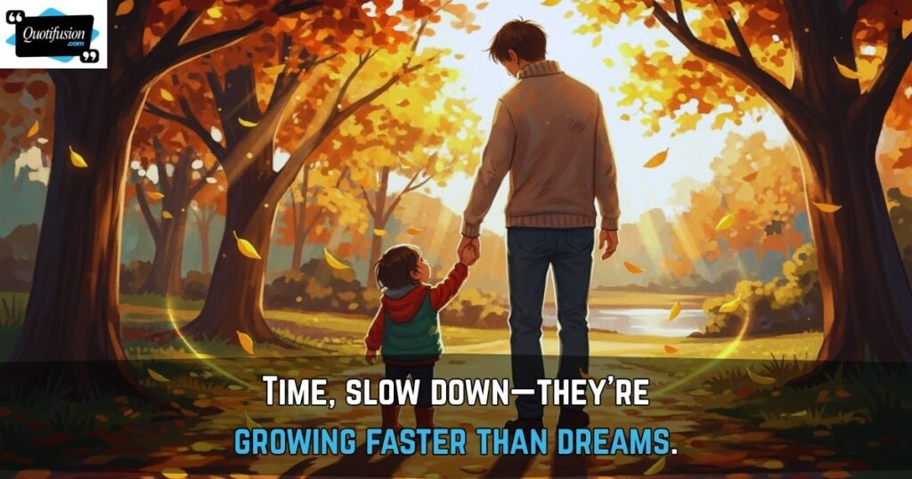 Time Slow Down Quotes for Kids