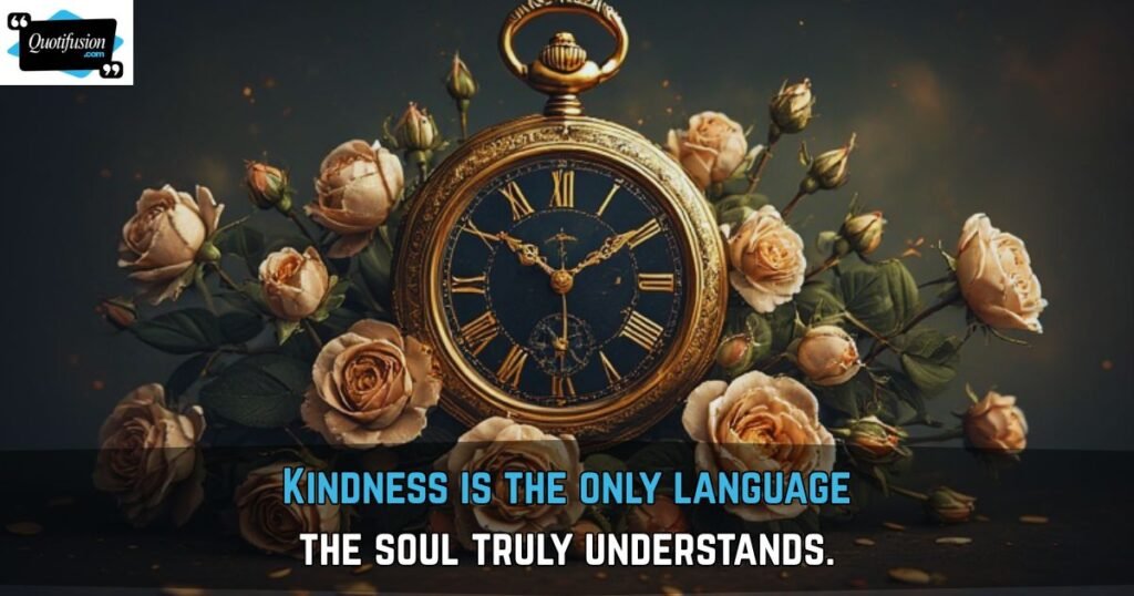 Timeless Sayings About the Beauty of a Kind Heart
