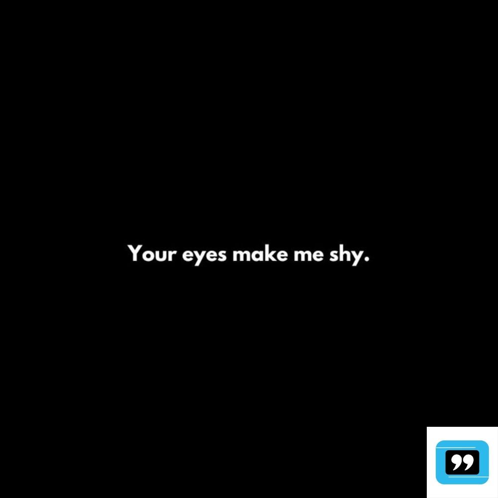 shy flirty crush quotes