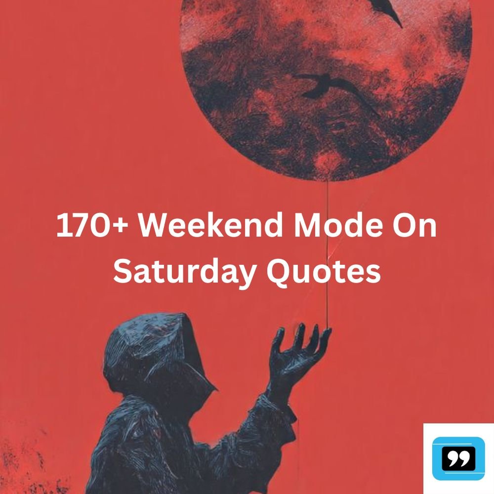 Saturday Quotes