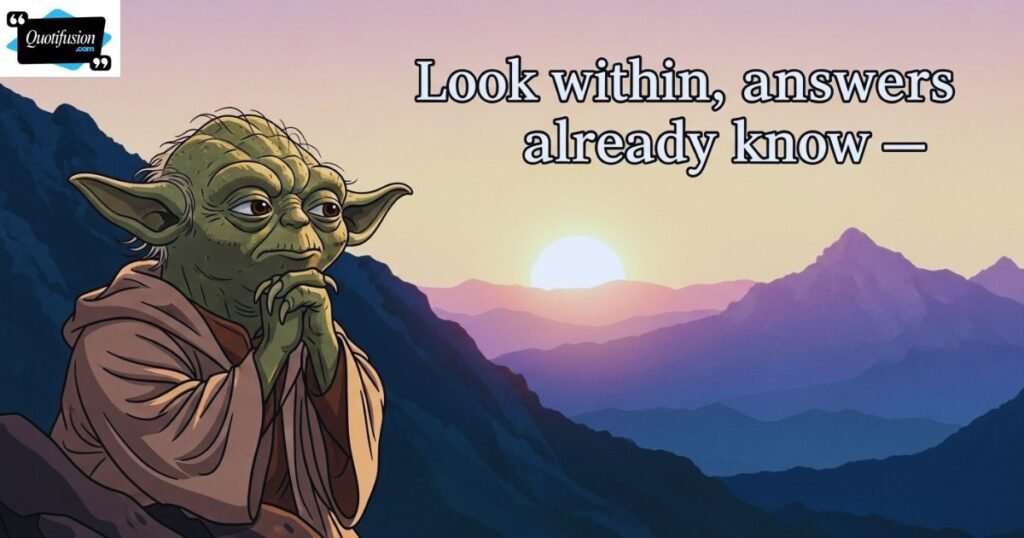 Life-Changing Yoda Quotes for Self-Reflection