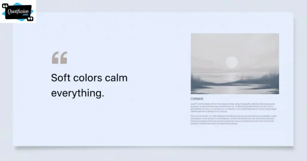 Minimalist Quotes About Subtle and Soft Colors