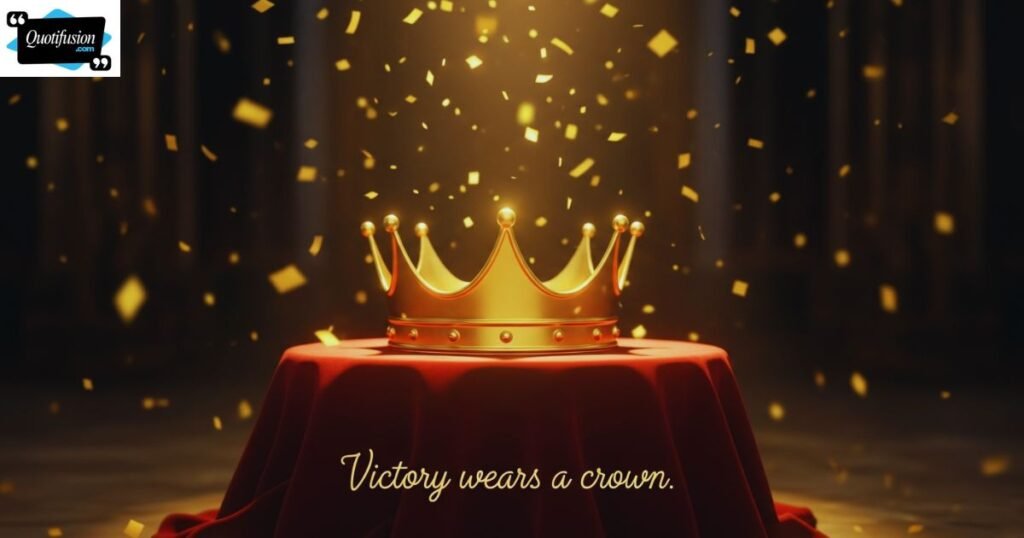 Winning the Crown Quotes