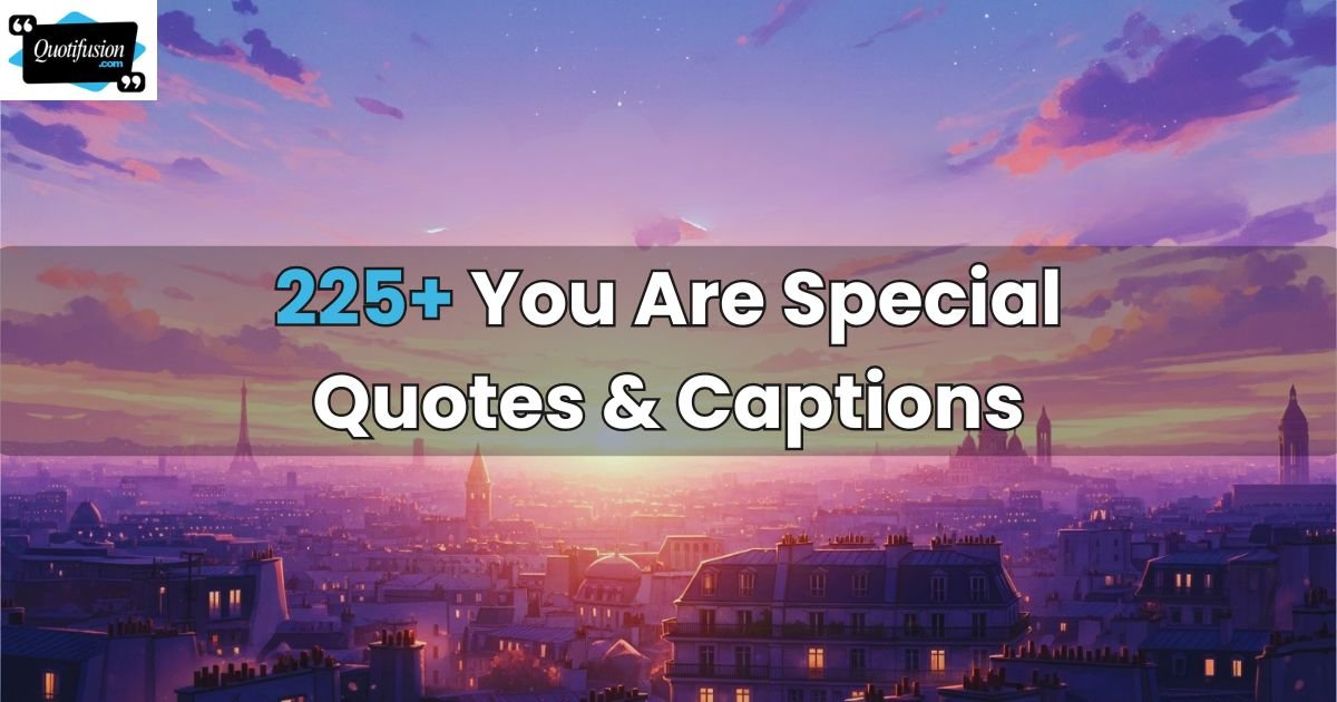 You Are Special Quotes
