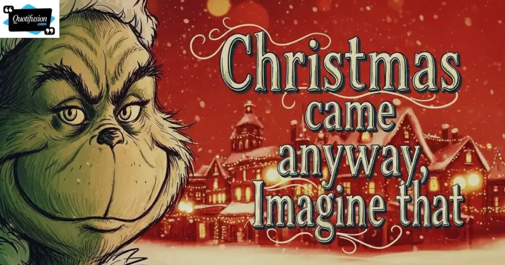 Classic Grinch Sayings About Christmas