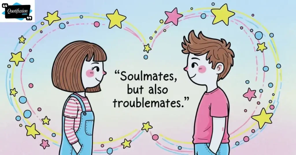 Funny Quotes About Soulmates