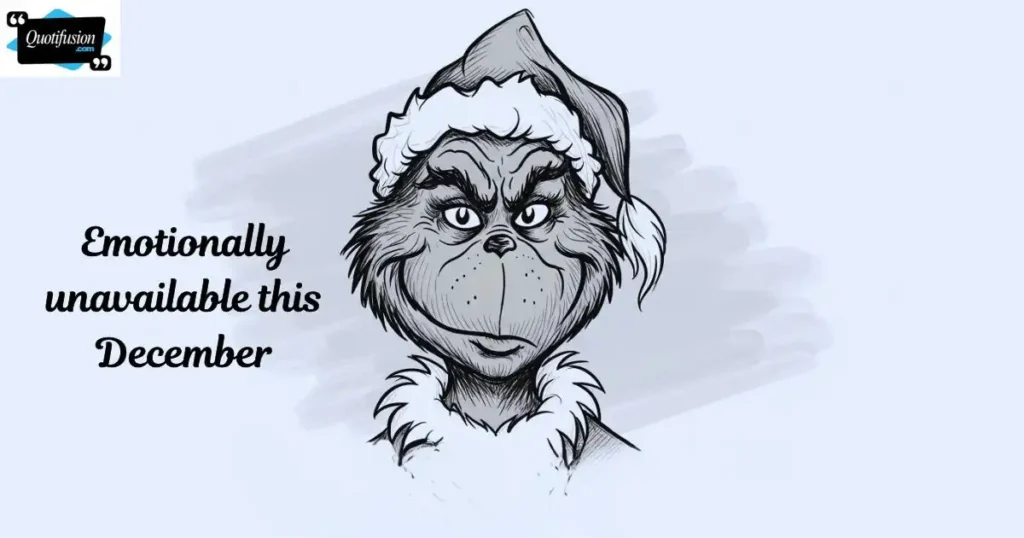 Grinch Quotes That Describe Your Mood Perfectly