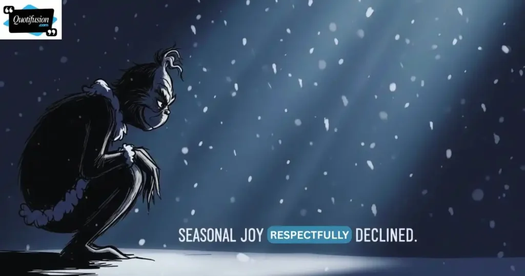 Grinch Quotes and Sayings