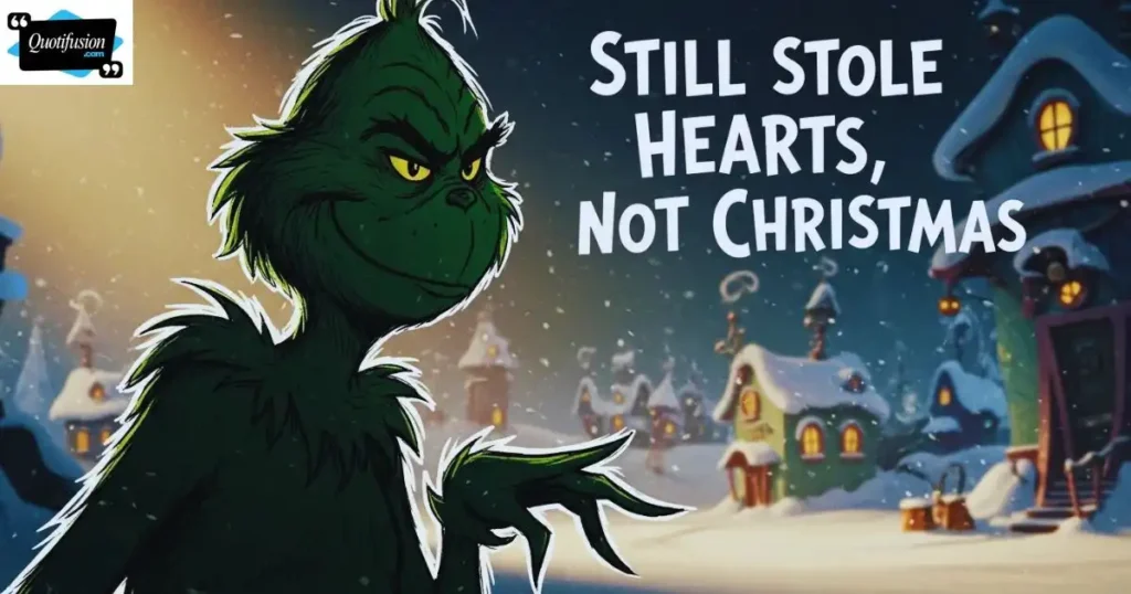 Iconic Grinch Quotes