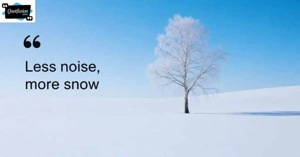 Minimal Winter Snow Quotes with Cozy Feel