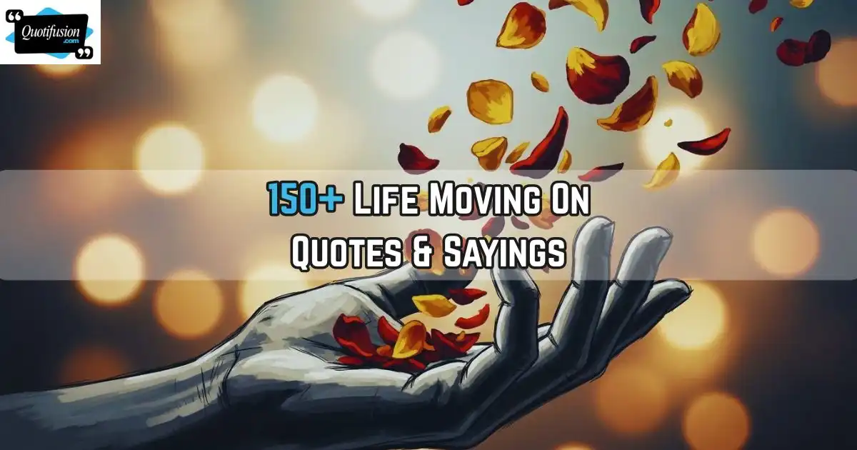 Moving On Quotes